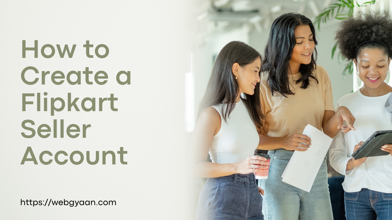 How to Create a Flipkart Seller Account